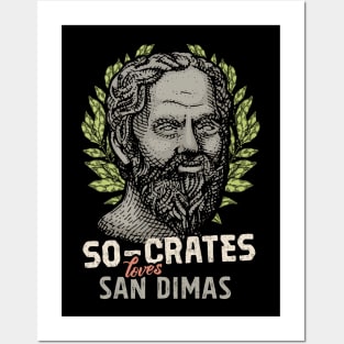 Socrates loves San Dimas Posters and Art